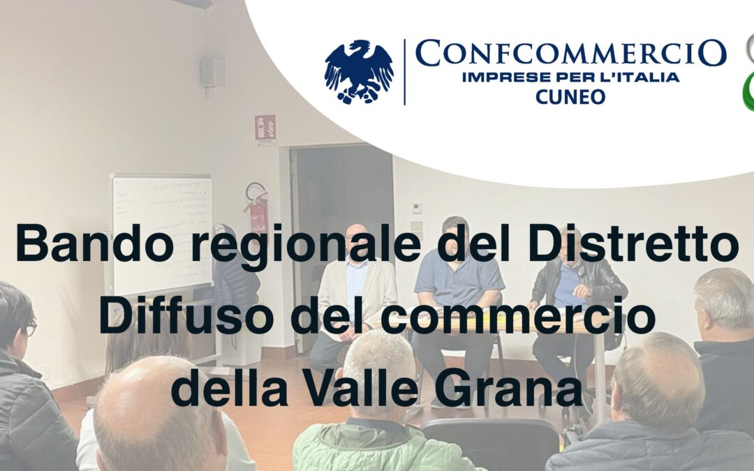 Bando regionale del Distretto Diffuso del commercio della Valle Grana.